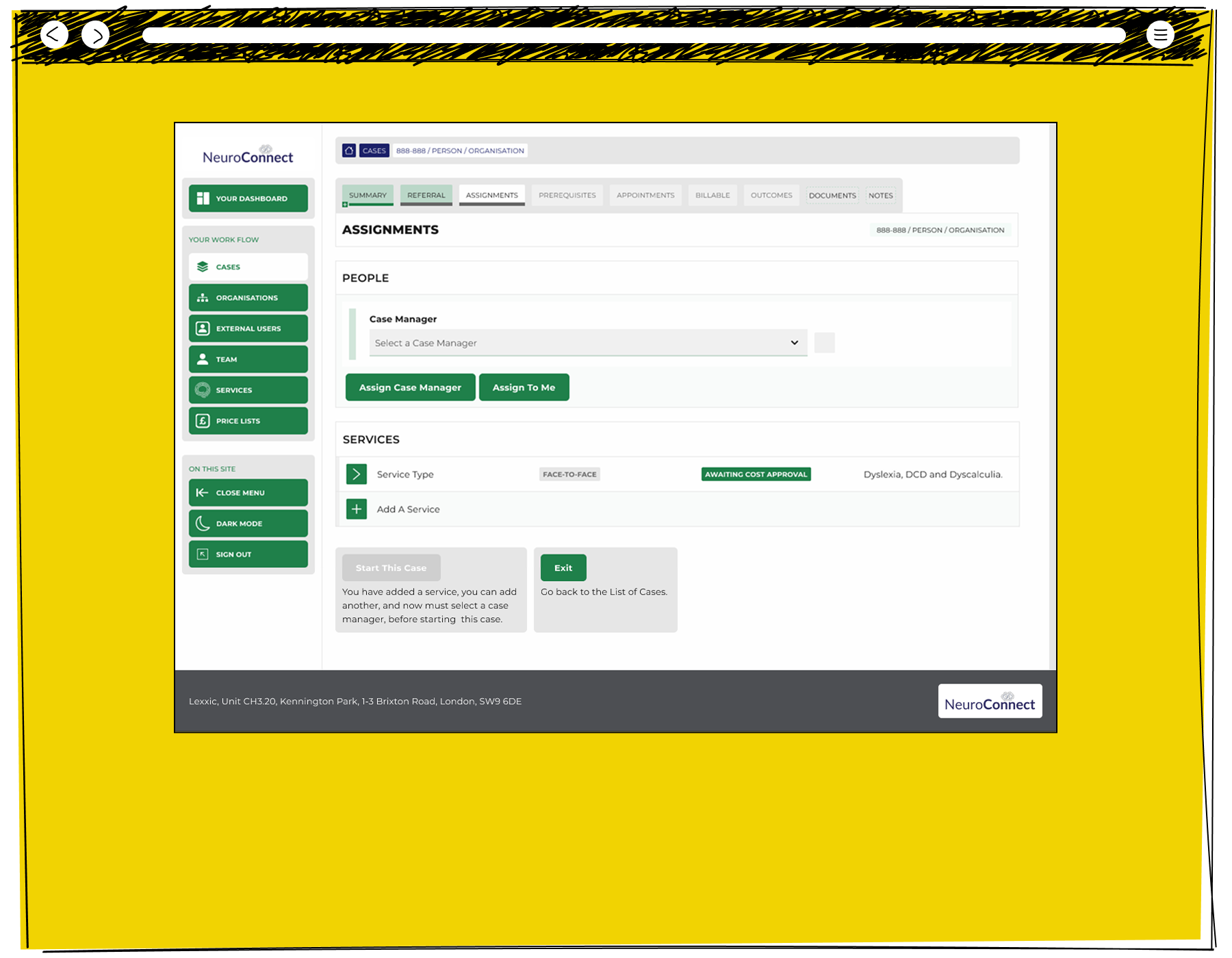 The NeuroConnect case assignments screen showing a case manager selection dropdown with assign and assign to me buttons, a services section listing a face-to-face service awaiting cost approval for dyslexia DCD and dyscalculia, and a start this case or exit prompt